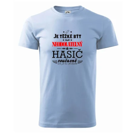 Je těžké být tak neodolatelný - hasič