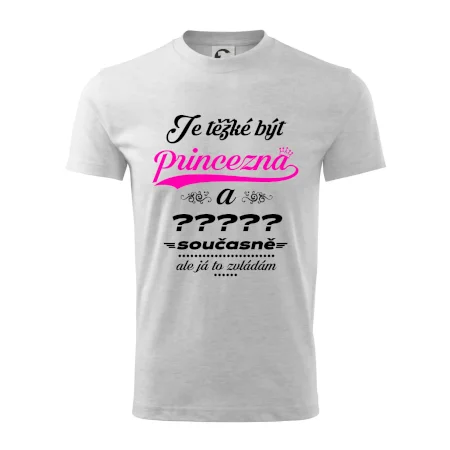Je těžké být princezna - vlastní nápis