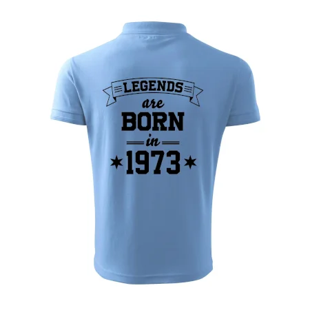 Legends are born in 1973