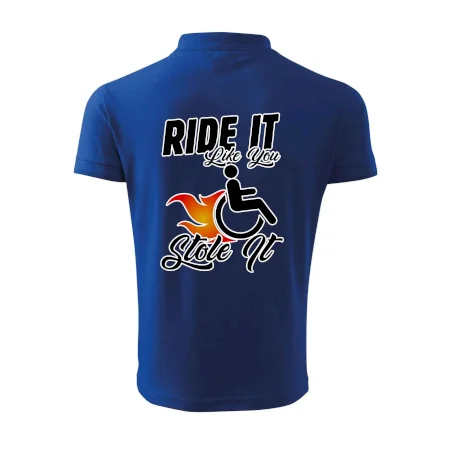 Ride it Like You Stole it