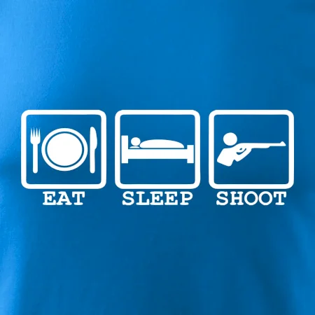 Eat sleep shot