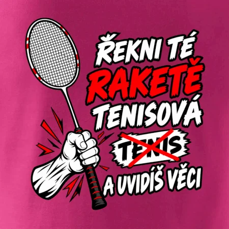 Badmintonová raketa není tenisová
