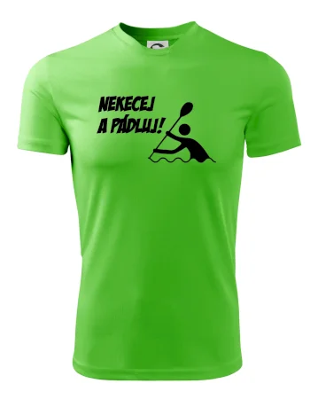 Nekecej a pádluj