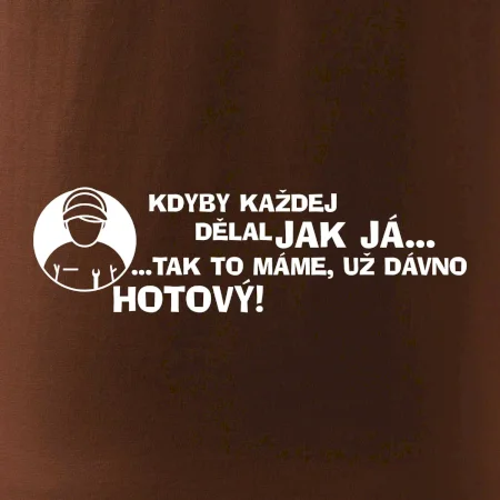 Opravář - kdyby každej dělal jak já, tak to máme už dávno hotový