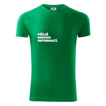 PŘÍLIŠ MNOHO INFORMACÍ.