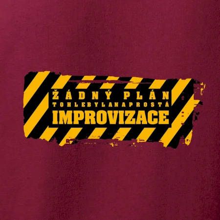 Žádný plán - improvizace