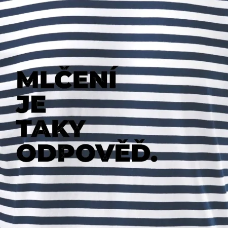 MLČENÍ JE TAKY ODPOVĚĎ.