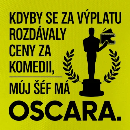 Kdyby se za výplatu rozdávaly ceny za komedii, můj šéf má oscara