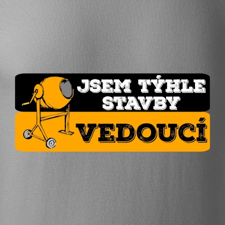 Jsem týhle stavby vedoucí