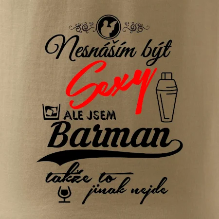 Nesnáším být sexy - barman