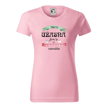 Takto úžasná jsem se už zkrátka narodila