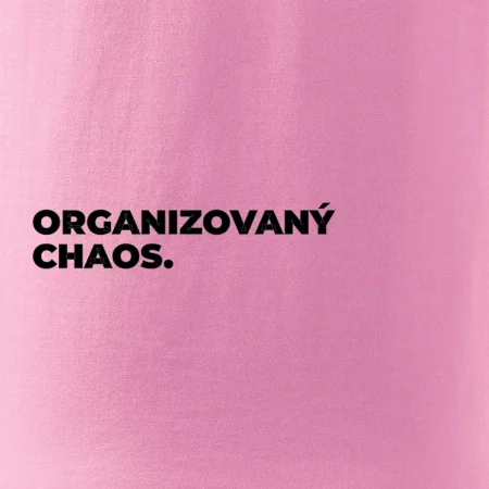 ORGANIZOVANÝ CHAOS.
