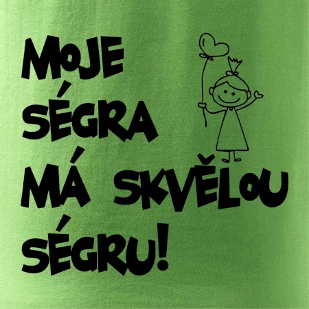 Moje ségra má skvělou ségru