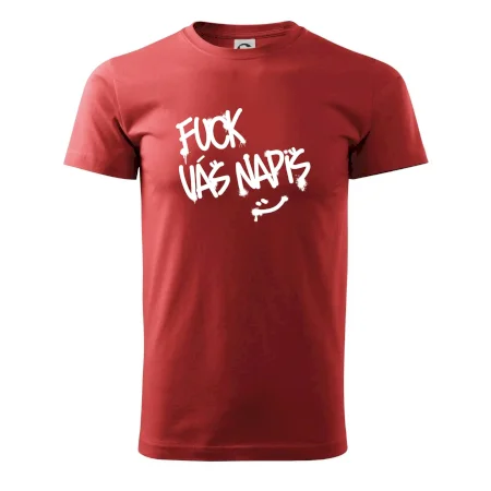 Fu*k Váš nápis