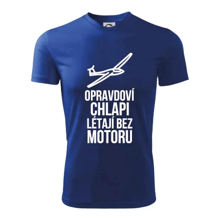 Opravdovi chlapi létají bez motoru