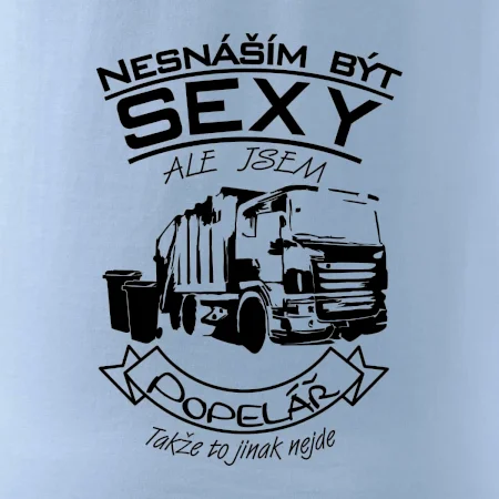 Nesnáším být sexy - Popelář