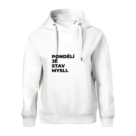 PONDĚLÍ JE STAV MYSLI.