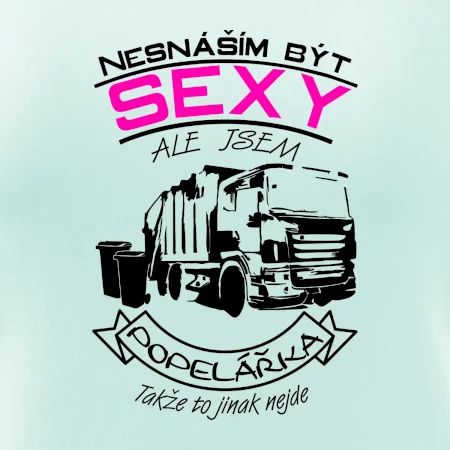Nesnáším být sexy - Popelářka