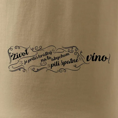 Život je příliš krátký - lahev