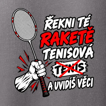 Badmintonová raketa není tenisová