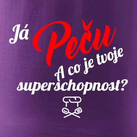 Já peču - tvoje superschopnost? šikmý nápis