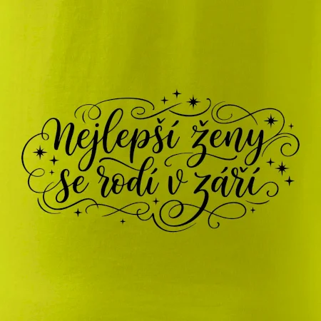 Nejlepší ženy se rodí v září - kaligrafie