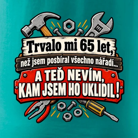 Trvalo mi  65 let, než jsem posbíral všechno nářadí