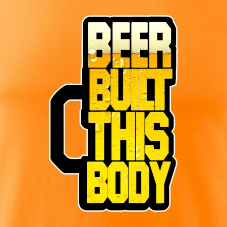 Beer built this body