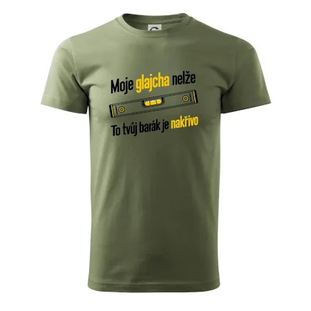 Moje glajcha nelže barák je nakřivo