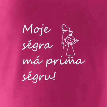 Moje ségra má prima ségru!