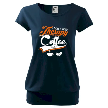 I don't need therapy coffee