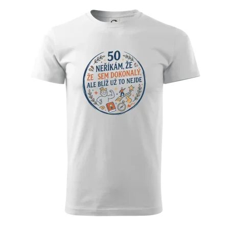 50 - neříkám že jsem dokonalý ale blíž už to nejde
