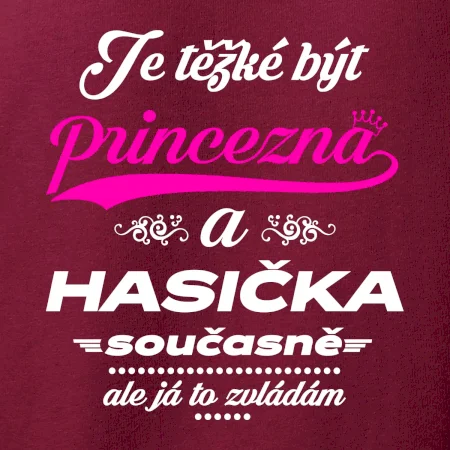 Je těžké být princezna - Hasička