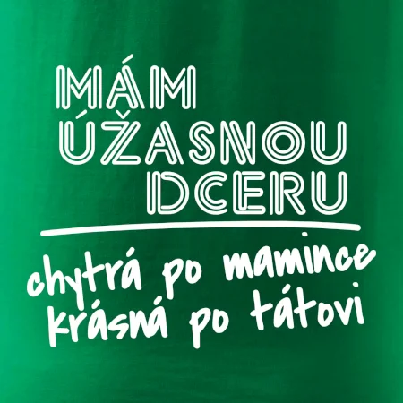Mám úžasnou dceru