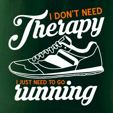 I don't need therapy running