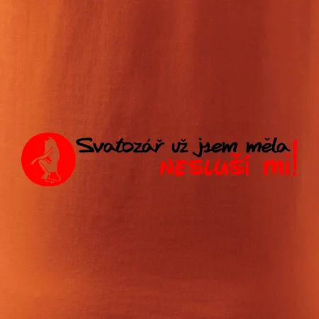 Svatozář už jsem měla, nesluší mi!