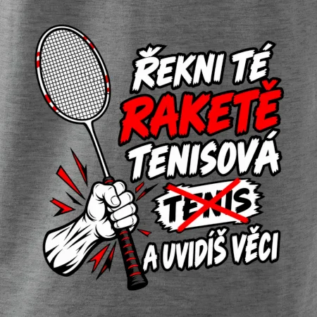 Badmintonová raketa není tenisová