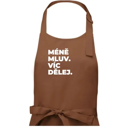 MÉNĚ MLUV. VÍC DĚLEJ.