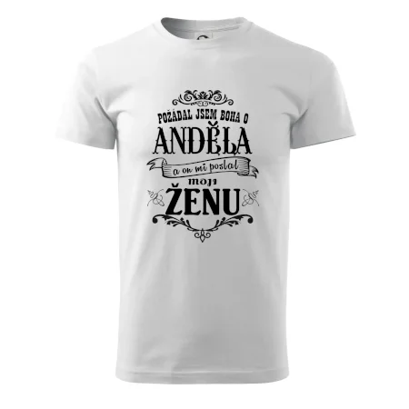 Požádal jsem boha o anděla a on mi poslal moji ženu