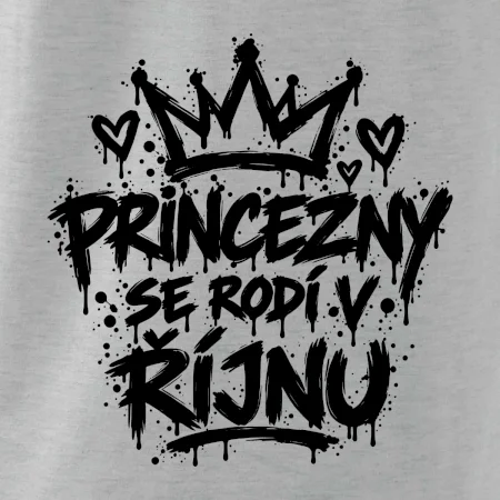 Urban Streetwear - Princezny se rodí v říjnu