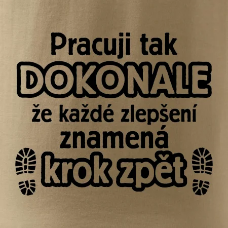 Pracuji dokonale krok zpět