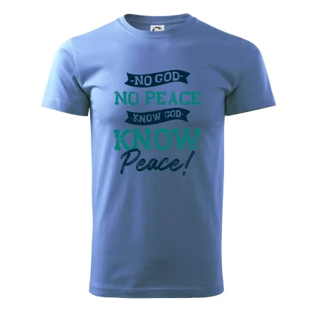 No God no peace, know god know peace