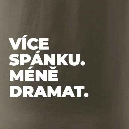 VÍCES PÁNKU. MÉNĚ DRAMAT.