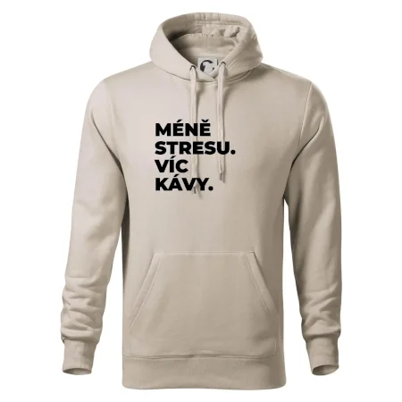 MÉNĚ STRESU.VÍC KÁVY.