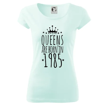 Queens are born in 1985