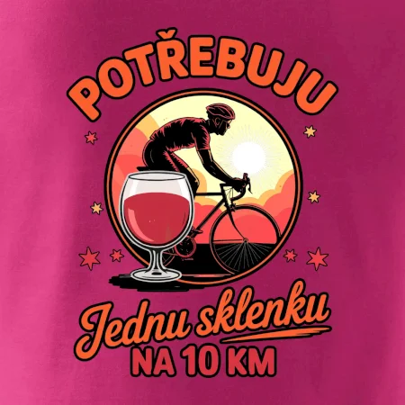 Potřebuju jednu sklenku na 10km