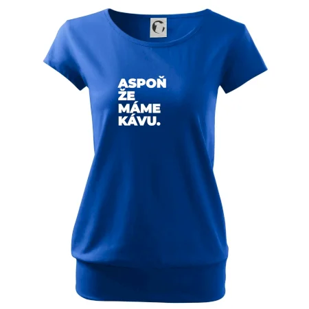 ASPOŇ ŽE MÁME KÁVU.
