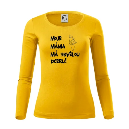 Moje máma má skvělou dceru