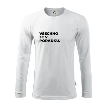 VŠECHNO JE V POŘÁDKU.