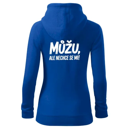 Můžu, ale nechce se mi